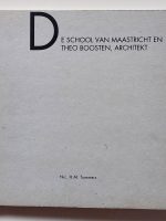 De School van Maastricht en Theo Boosten, Architectt en T