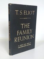 T.S. Eliot. The Family Reunion