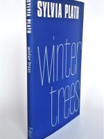 Sylvia Plath. Winter Trees