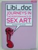 Libi_Doc : Journeys in the performance of sex art
