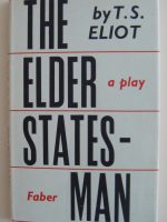 T.S. Eliot. The Elder Statesman